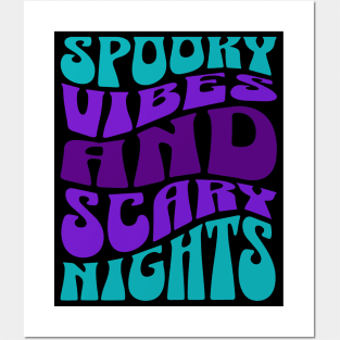 spooky vibes, scary nights Posters and Art